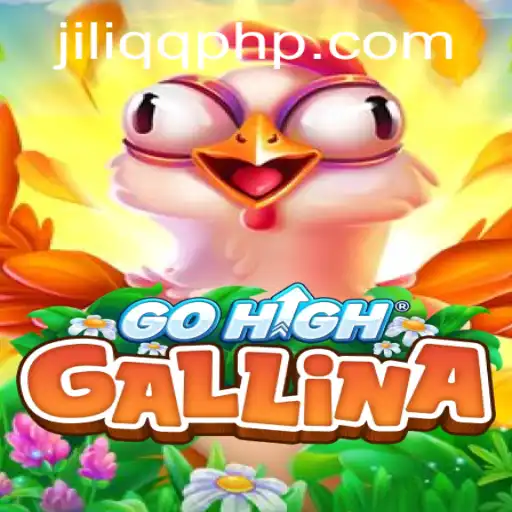 GoHighGallina: A Unique Gaming Experience with JILIQQCOM